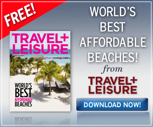 Free Download: Travel + Leisure's Worlds Best Affordable Beaches